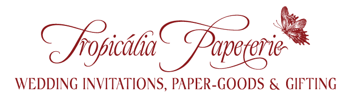 tropicalia papeterie. wedding invitations, paper-goods and gifting. @tropicalia.papeterie and tropicaliapapeterie.com