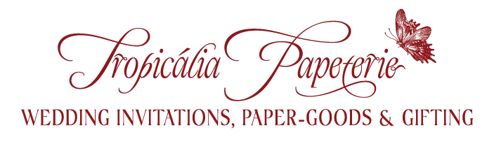tropicalia papeterie. wedding invitations, paper-goods and gifting. @tropicalia.papeterie and tropicaliapapeterie.com